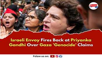 Israeli Envoy Fires Back at Priyanka Gandhi Over Gaza 'Genocide' Claims