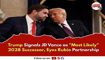 Trump Signals JD Vance as "Most Likely" 2028 Successor, Eyes Rubio Partnership