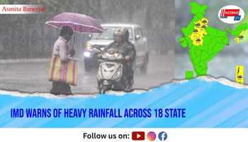 IMD Warns of Heavy Rainfall Across 18 States