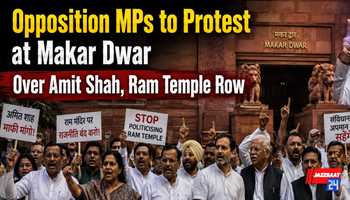 Opposition MPs to Protest at Makar Dwar Over Amit Shah, Ram Temple Row