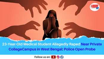 23-Year-Old Medical Student Allegedly Raped Near Private College Campus in West Bengal: Police Open Probe

