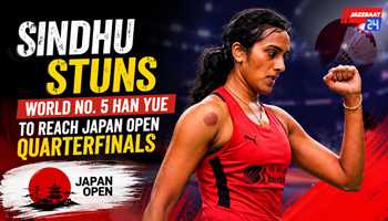 Sindhu Stuns World No. 5 Han Yue to Reach Japan Open Quarterfinals
