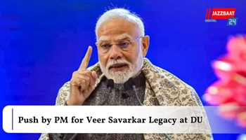 Push by PM for Veer Savarkar Legacy at DU
