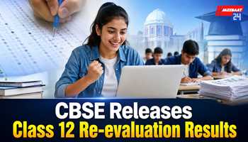 CBSE Releases Class 12 Re-evaluation Results
