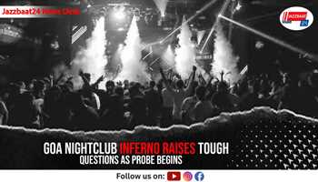 Goa Nightclub Inferno Raises Tough Questions as Probe Begins
