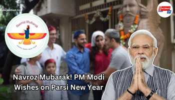 Navroz Mubarak! PM Modi wishes on parsi new year