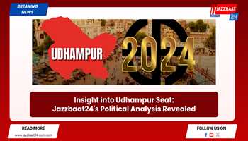 "Insight into Udhampur Seat: Jazzbaat24's Political Analysis Revealed"

