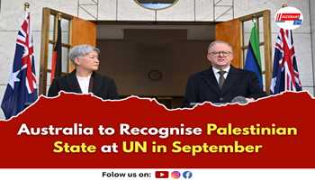 Australia to Recognise Palestinian State at UN in September