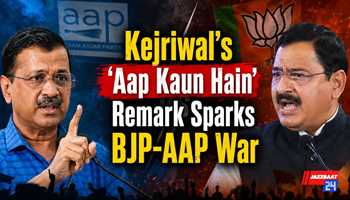 Kejriwal’s ‘Aap Kaun Hain’ Remark Sparks BJP-AAP War

