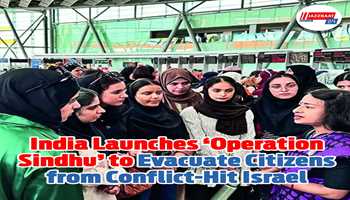 India Launches ‘Operation Sindhu’ to Evacuate Citizens from Conflict-Hit Israel