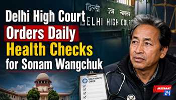 Delhi High Court Orders Daily Health Checks for Sonam Wangchuk
