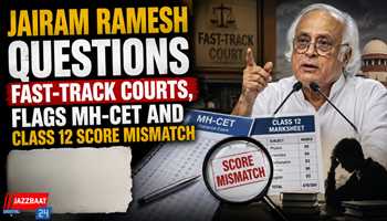 Jairam Ramesh Questions Fast-Track Courts, Flags MH-CET and Class 12 Score Mismatch