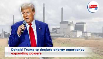 Donald Trump to declare energy emergency, expanding powers