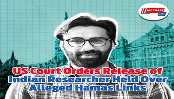US Court Orders Release of Indian Researcher Held Over Alleged Hamas Links

