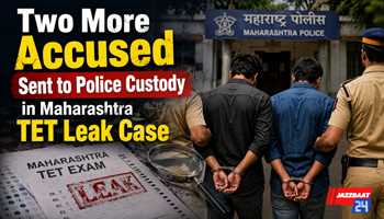 Two More Accused Sent to Police Custody in Maharashtra TET Leak Case