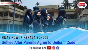 Hijab Row in Kerala School Settled After Parents Agree to Uniform Code

