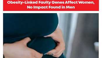 TACKLING OBESITY: WOMEN'S GENES UNDER THE SCANNER, MEN UNAFFECTED
