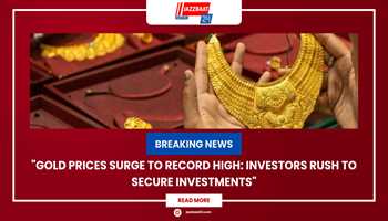 "Gold Prices Surge to Record High: Investors Rush to Secure Investments"

