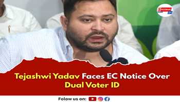 Tejashwi Yadav Faces EC Notice Over Dual Voter ID