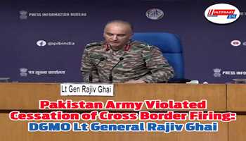 Pakistan army violated cessation of cross-border firing: DGMO Lt General Rajiv Ghai 

