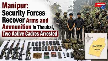 Manipur: Security Forces Recover Arms and Ammunition in Thoubal, Two Active Cadres Arrested