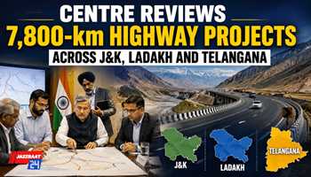 Centre Reviews 7,800-km Highway Projects Across J&K, Ladakh and Telangana