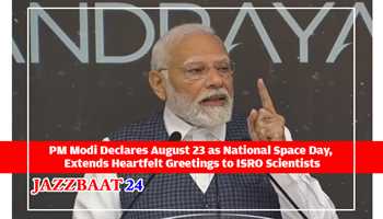 PM Modi Declares August 23 as National Space Day, Extends Heartfelt Greetings to ISRO Scientists
