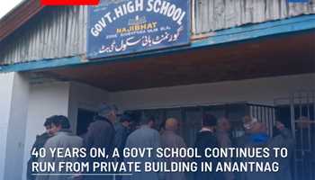 A Tale of Persistence: A Government School Thrives in a Private Building in Anantnag

