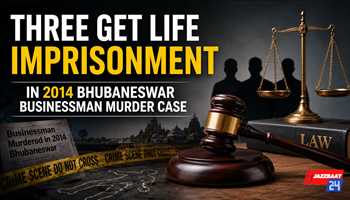 Three Get Life Imprisonment in 2014 Bhubaneswar Businessman Murder Case