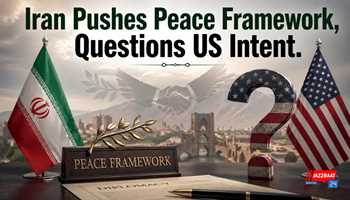 Iran Pushes Peace Framework, Questions US Intent