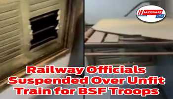 Railway Officials Suspended Over Unfit Train for BSF Troops