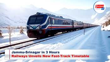 Jammu-Srinagar in 3 Hours: Railways Unveils New Fast-Track Timetable
