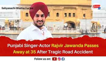 Punjabi Singer-Actor Rajvir Jawanda Passes Away at 35 After Tragic Road Accident