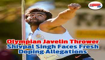 Olympian Javelin Thrower Shivpal Singh Faces Fresh Doping Allegations