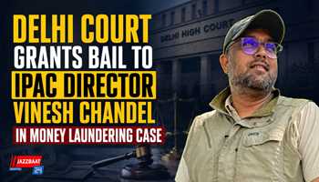 Delhi court grants bail to IPAC Director Vinesh Chandel in money laundering case

