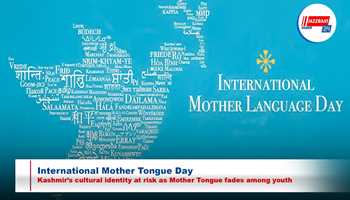 International Mother Tongue Day: Kashmir’s cultural identity at risk as Mother Tongue fades among youth

