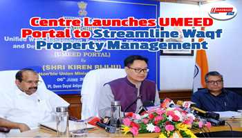 Centre Launches UMEED Portal to Streamline Waqf Property Management