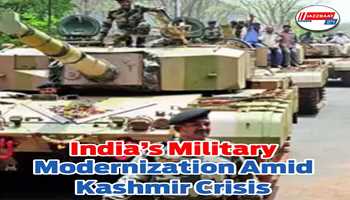 India’s Military Modernization Amid Kashmir Crisis:-