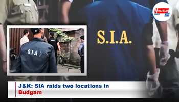 J&K: SIA raids two locations in Budgam