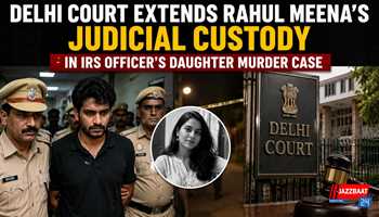 Delhi Court Extends Rahul Meena’s Judicial Custody in IRS Officer’s Daughter Murder Case

