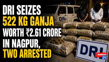 DRI Seizes 522 Kg Ganja Worth ₹2.61 Crore in Nagpur, Two Arrested