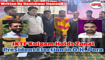 JKTF Kulgam Holds Zonal President Election in D.H. Pora