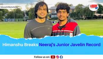 Himanshu Breaks Neeraj’s Junior Javelin Record
