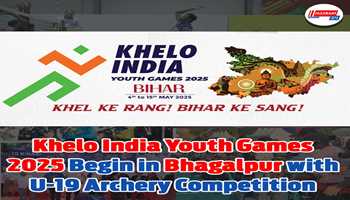Khelo India Youth Games 2025 Begin in Bhagalpur with U-19 Archery Competition