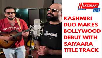 KASHMIRI DUO MAKES BOLLYWOOD DEBUT WITH SAIYAARA TITLE TRACK